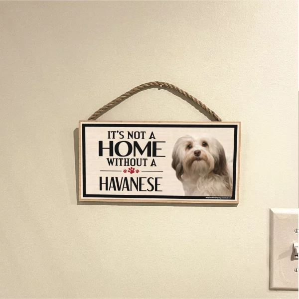 It's Not A Home Without A Havanese Wood Sign - Image 3