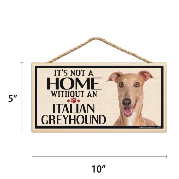 It's Not A Home Without An Italian Greyhound Wood Sign - Image 2