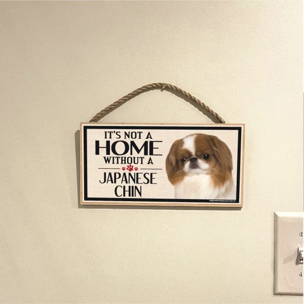 It's Not A Home Without A Japanese Chin Wood Sign - Image 3