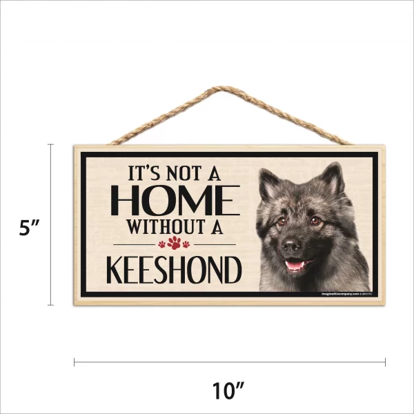 It's Not A Home Without A Keeshond Wood Sign - Image 2