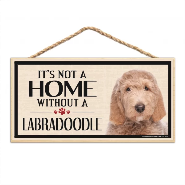 It's Not A Home Without A Labradoodle Wood Sign