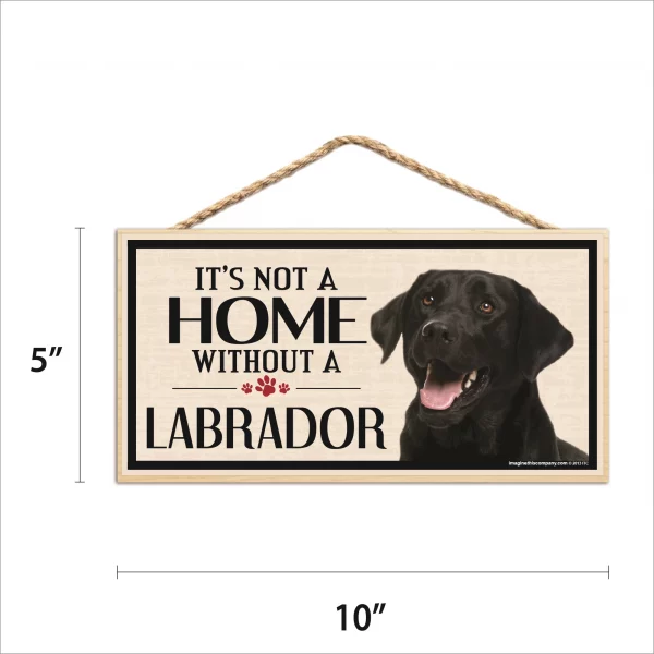 It's Not A Home Without A Black Lab Wood Sign - Image 2