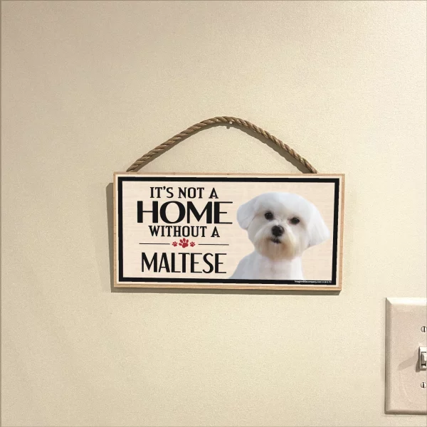 It's Not A Home Without A Maltese Wood Sign - Image 3