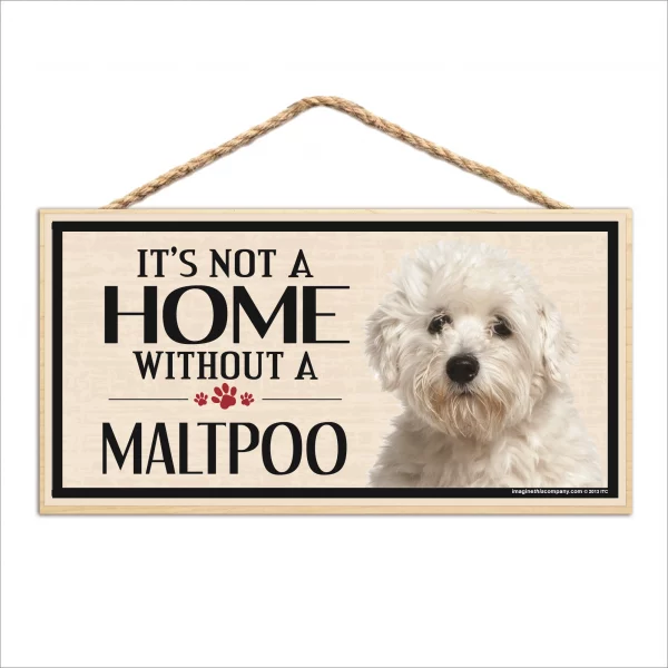 It's Not A Home Without A Maltipoo Wood Sign