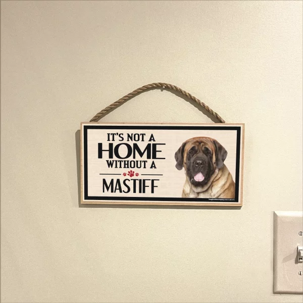 It's Not A Home Without A Mastiff Wood Sign - Image 3