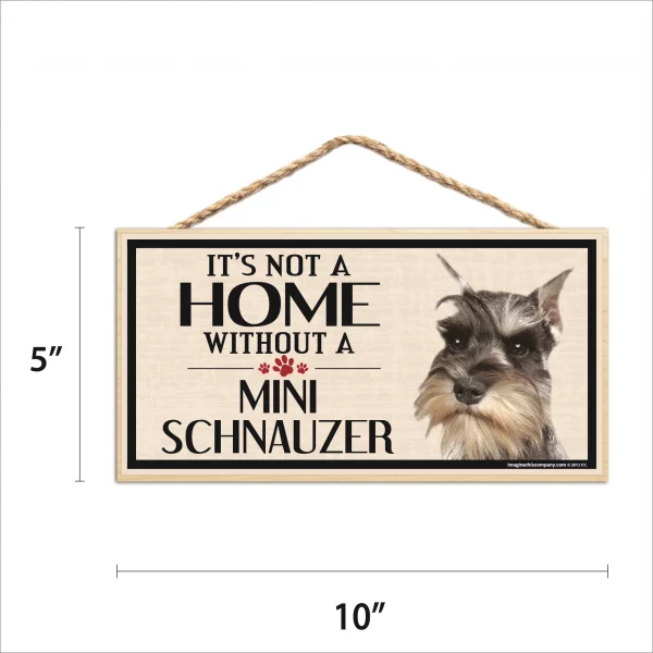 It's Not A Home Without A Mini Schnauzer Wood Sign - Image 2