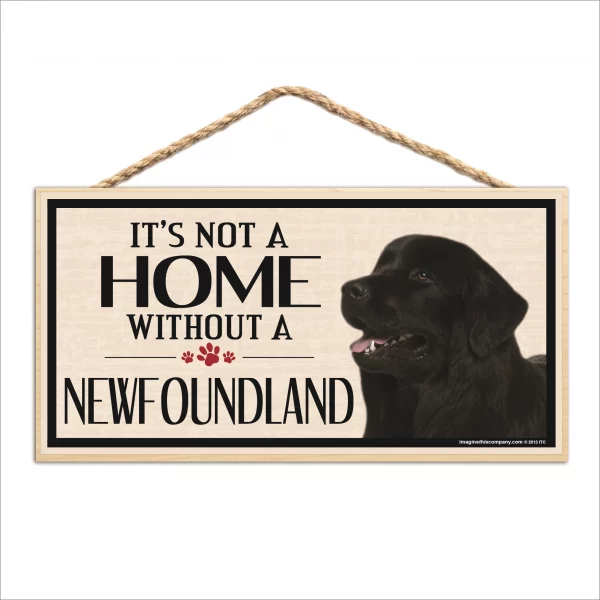 It's Not A Home Without A Newfoundland Wood Sign
