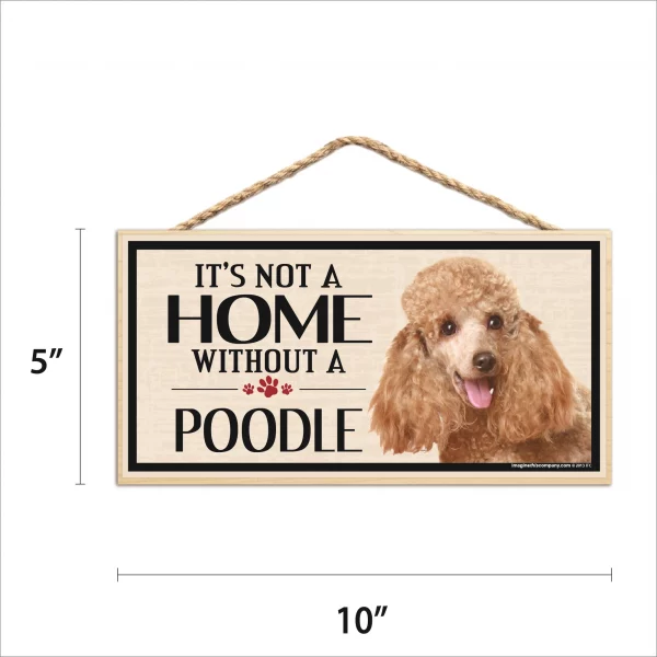 It's Not A Home Without A Poodle Wood Sign - Image 2