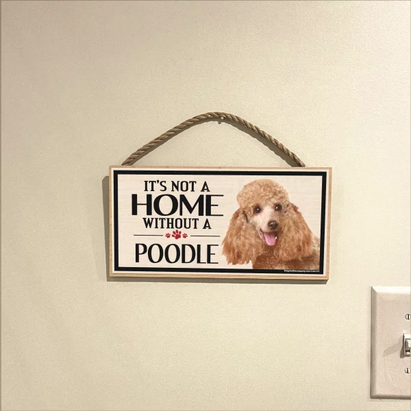 It's Not A Home Without A Poodle Wood Sign - Image 3
