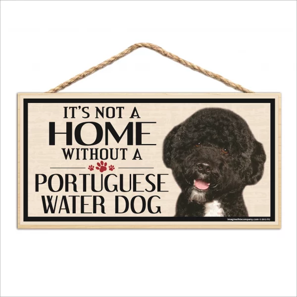 It's Not A Home Without A Portuguese Water Dog Wood Sign