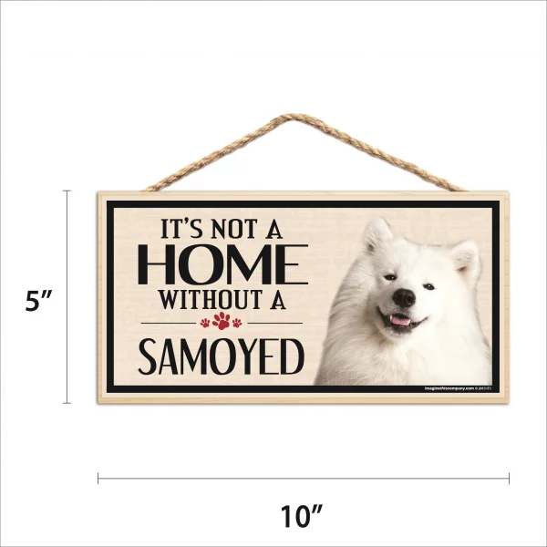 It's Not A Home Without A Samoyed Wood Sign - Image 2