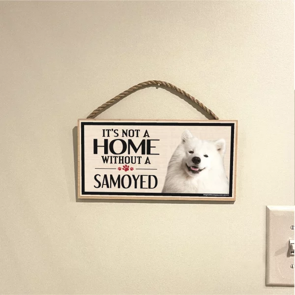 It's Not A Home Without A Samoyed Wood Sign - Image 3