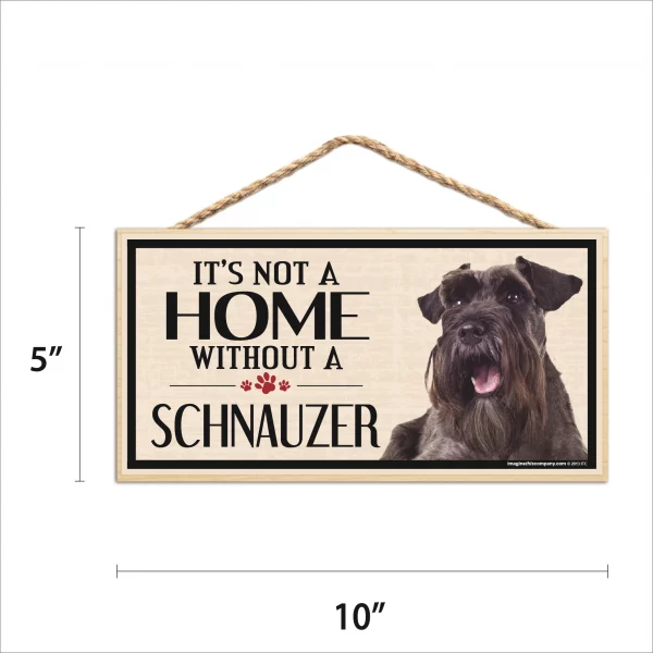 It's Not A Home Without A Schnauzer Wood Sign - Image 2