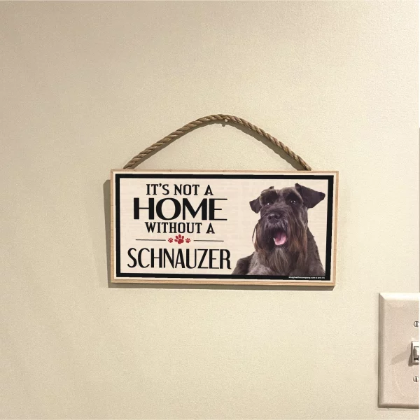 It's Not A Home Without A Schnauzer Wood Sign - Image 3