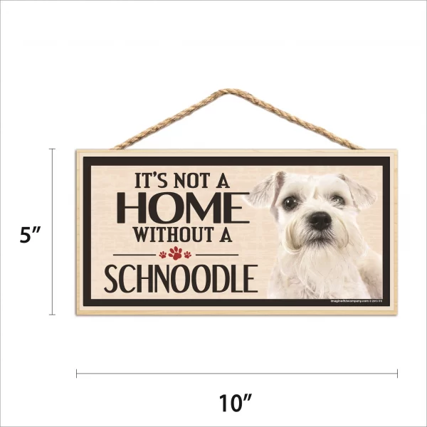 It's Not A Home Without A Schnoodle Wood Sign - Image 2