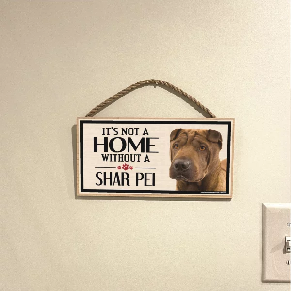 It's Not A Home Without A Shar Pei Wood Sign - Image 3