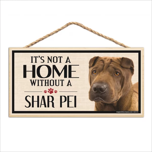 It's Not A Home Without A Shar Pei Wood Sign