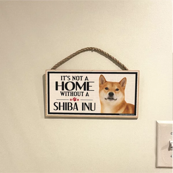 It's Not A Home Without A Shiba Inu Wood Sign - Image 3