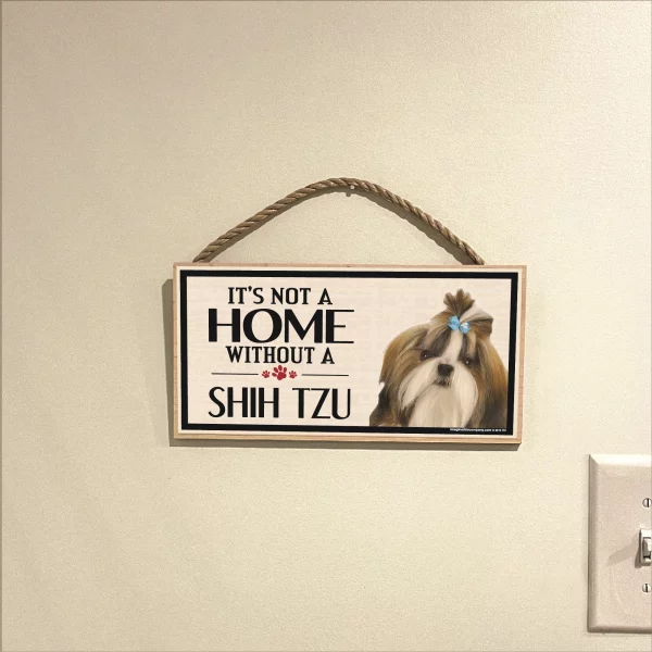 It's Not A Home Without A Shih Tzu Wood Sign - Image 3