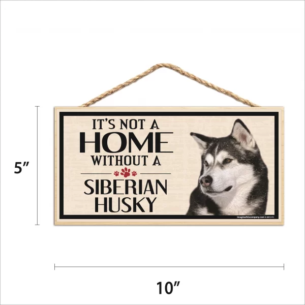 It's Not A Home Without A Siberian Husky Wood Sign - Image 2