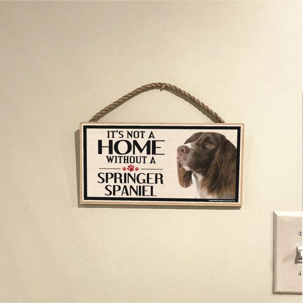It's Not A Home Without A Springer Spaniel Wood Sign - Image 3