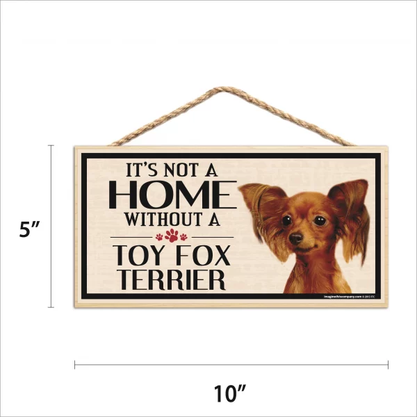 It's Not A Home Without A Toy Fox Terrier Wood Sign - Image 2