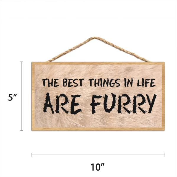 Furry The Best Things In Life Are Furry Wood Sign - Image 2