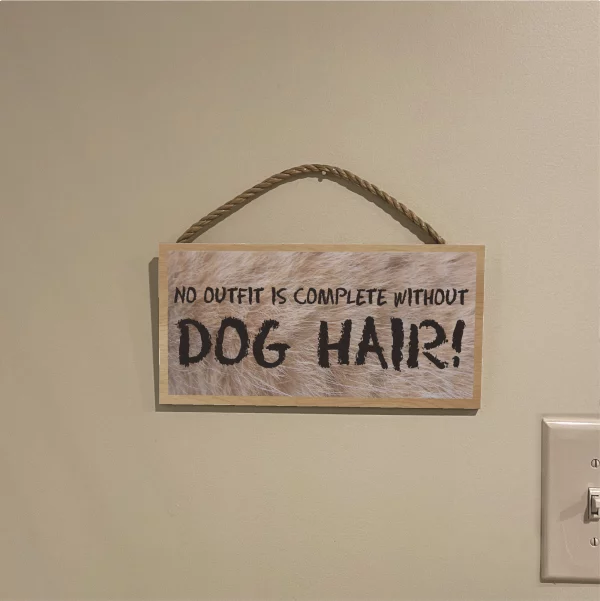 Furry Dog Hair Wood Sign - Image 3