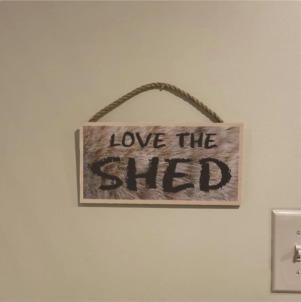 Furry Love The Shed Wood Sign - Image 3
