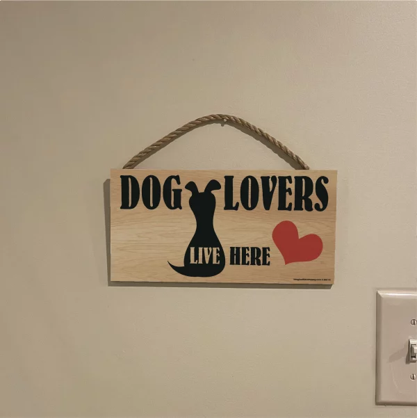 Dog Lovers Live here Wood Sign - Image 3