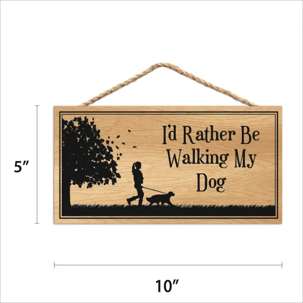 I'd Rather Walk The Dog Wood Sign - Image 2