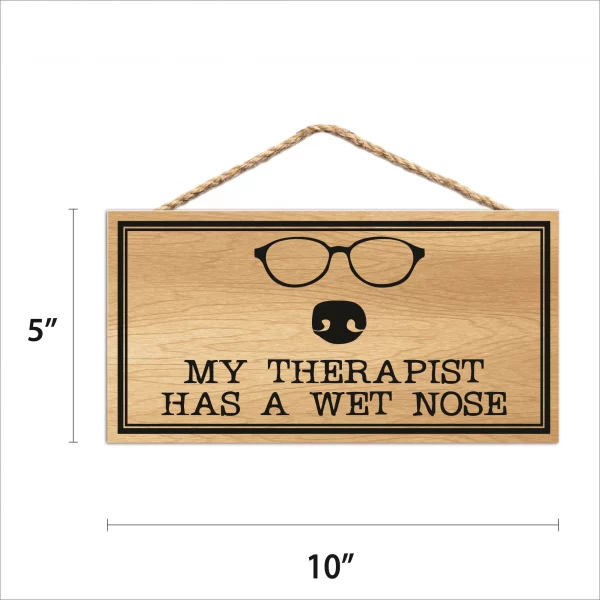 My Therapist Has a Wet Nose Wood Sign - Image 2