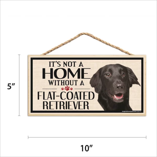It's Not A Home Without A Flat Coated Retreiver Wood Sign - Image 2
