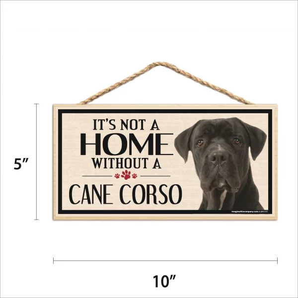 It's Not A Home Without A Cane Corso Wood Sign - Image 2
