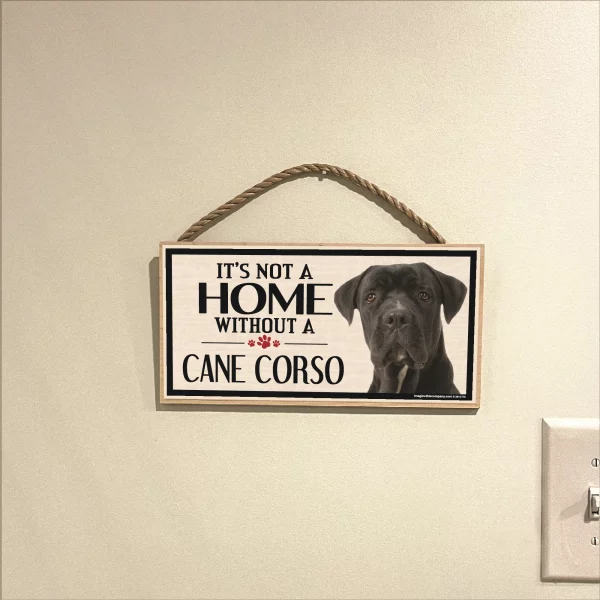 It's Not A Home Without A Cane Corso Wood Sign - Image 3