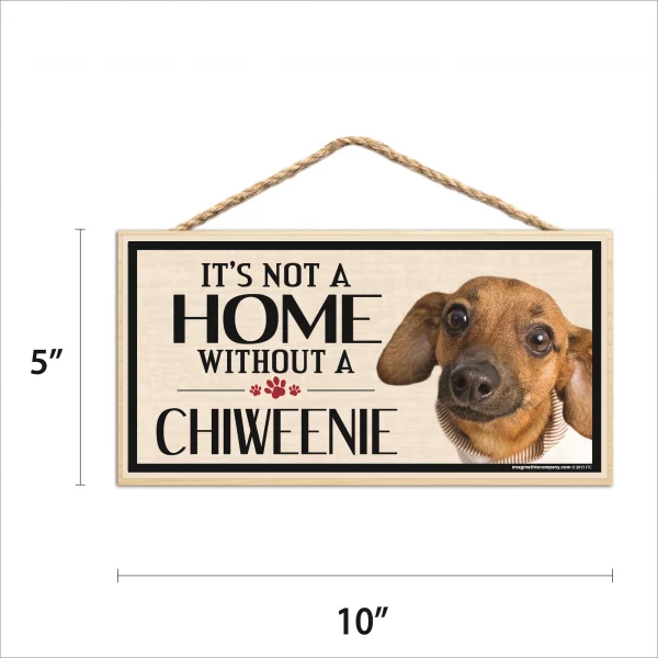 It's Not A Home Without A Chiweenie Wood Sign - Image 2