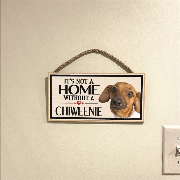 It's Not A Home Without A Chiweenie Wood Sign - Image 3