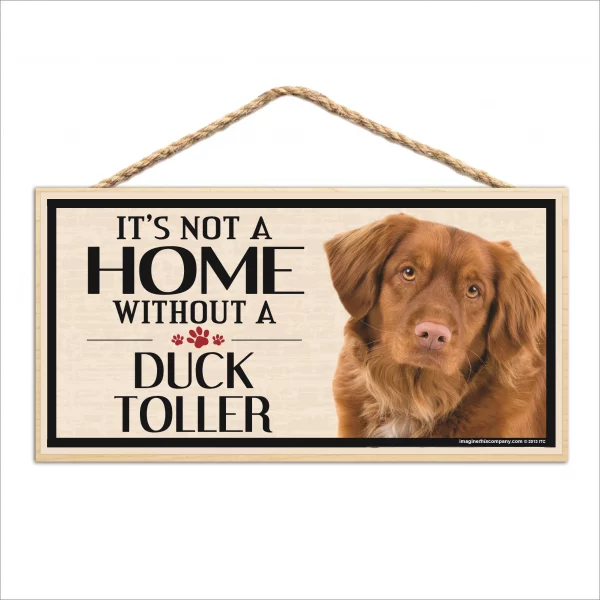 It's Not A Home Without A Duck Toller Wood Sign