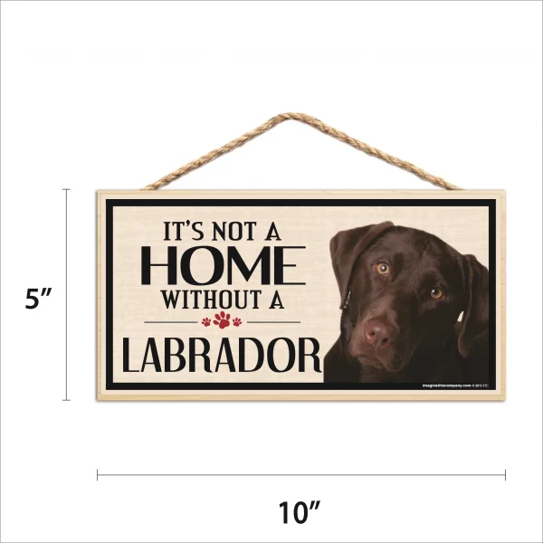 It's Not A Home Without A Chocolate Lab Wood Sign - Image 2