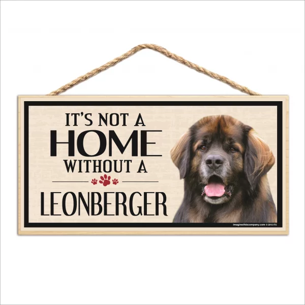 It's Not A Home Without A Leonberger Wood Sign