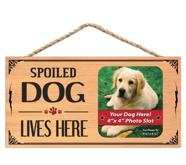 Spoiled Dog Lives Here Wood Sign Picture Frame