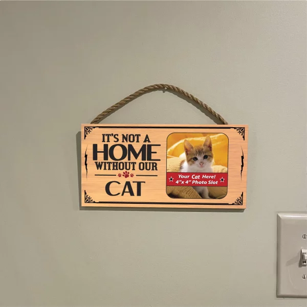 It?s Not A Home Without Our Cat Wood Sign Picture Frame - Image 3