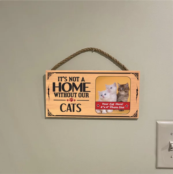 It?s Not A Home Without Our Cats Wood Sign Picture Frame - Image 3