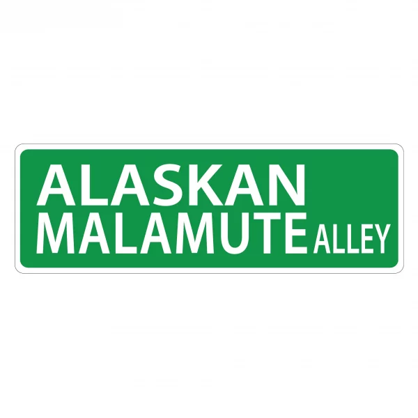 Alaskan Malamute Street Sign