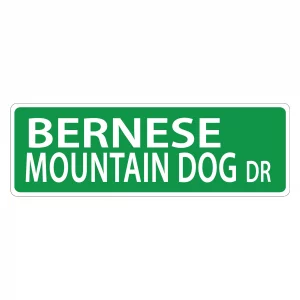 Bernese Mountain Dog Street Sign