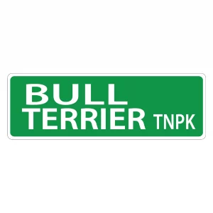 Bull Terrier Street Sign