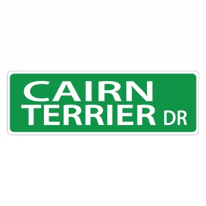 Cairn Terrier Street Sign