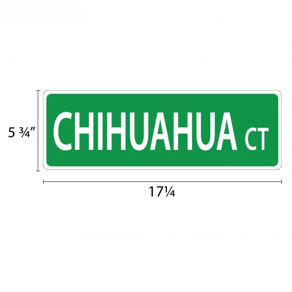 Chihuahua Street Sign - Image 2