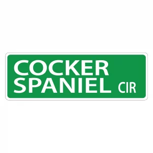 Cocker Spaniel Street Sign