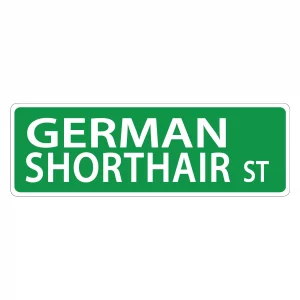 German Shorthair Street Sign